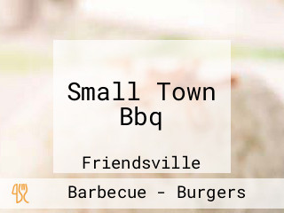 Small Town Bbq