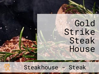 Gold Strike Steak House