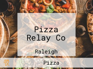 Pizza Relay Co