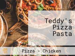 Teddy's Pizza Pasta