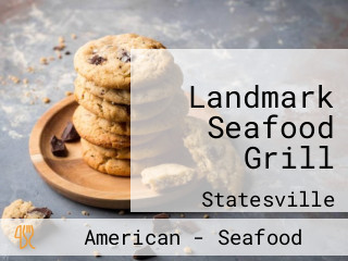 Landmark Seafood Grill