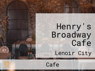 Henry's Broadway Cafe