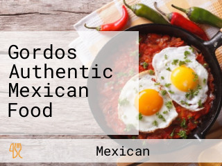 Gordos Authentic Mexican Food