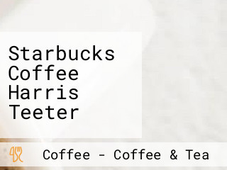 Starbucks Coffee Harris Teeter