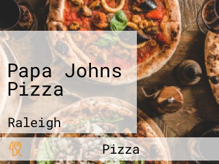 Papa Johns Pizza