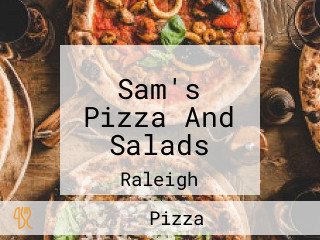 Sam's Pizza And Salads