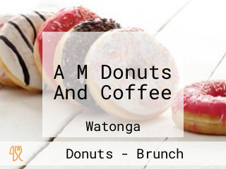 A M Donuts And Coffee