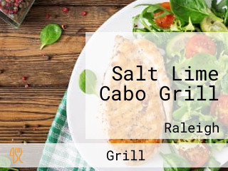 Salt Lime Cabo Grill