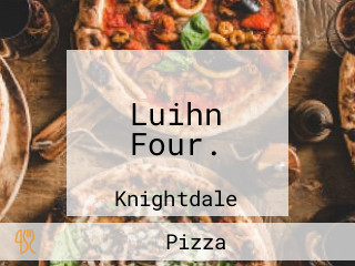 Luihn Four.