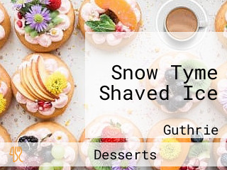 Snow Tyme Shaved Ice