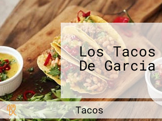 Los Tacos De Garcia