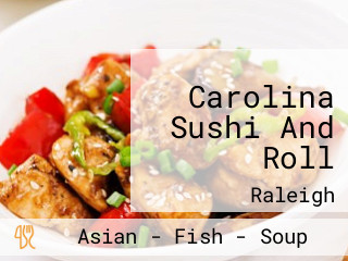 Carolina Sushi And Roll