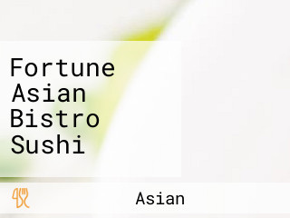 Fortune Asian Bistro Sushi