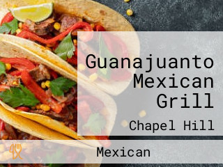 Guanajuanto Mexican Grill