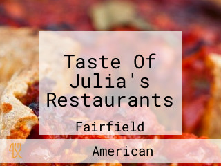 Taste Of Julia's Restaurants