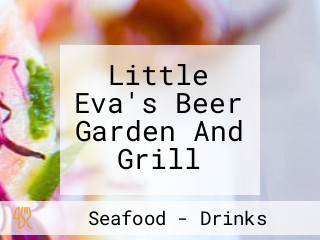 Little Eva's Beer Garden And Grill