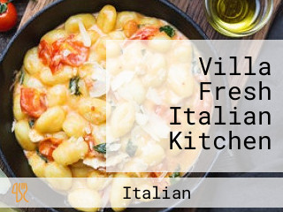 Villa Fresh Italian Kitchen