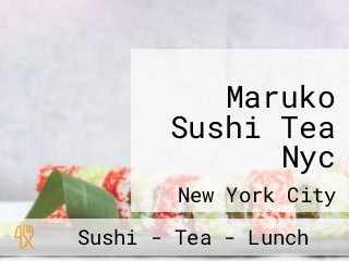 Maruko Sushi Tea Nyc