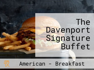 The Davenport Signature Buffet