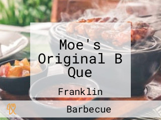 Moe's Original B Que