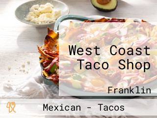 West Coast Taco Shop