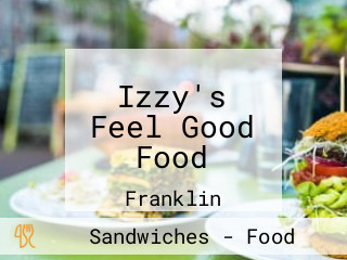 Izzy's Feel Good Food