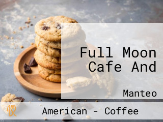 Full Moon Cafe And