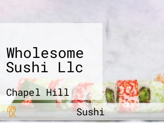 Wholesome Sushi Llc