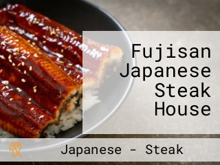 Fujisan Japanese Steak House