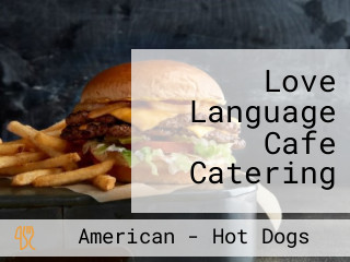 Love Language Cafe Catering