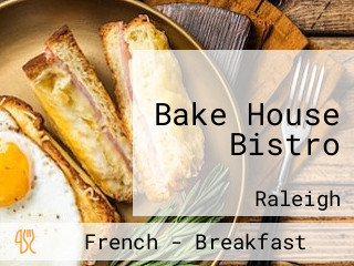 Bake House Bistro