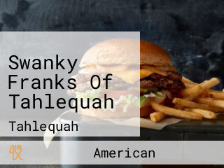 Swanky Franks Of Tahlequah