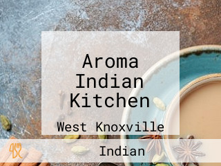 Aroma Indian Kitchen