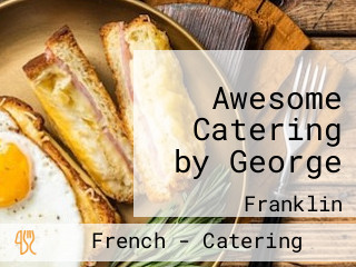 Awesome Catering by George