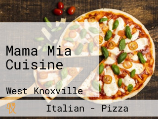 Mama Mia Cuisine