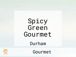 Spicy Green Gourmet