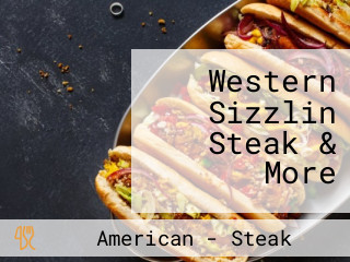 Western Sizzlin Steak & More