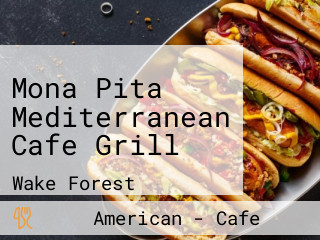 Mona Pita Mediterranean Cafe Grill