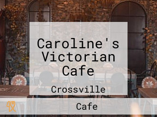 Caroline's Victorian Cafe