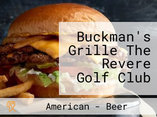 Buckman's Grille The Revere Golf Club