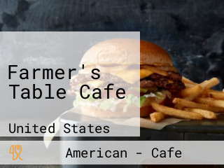 Farmer's Table Cafe