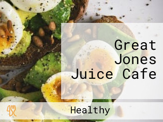 Great Jones Juice Cafe