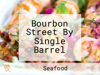 Bourbon Street By Single Barrel