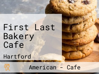 First Last Bakery Cafe