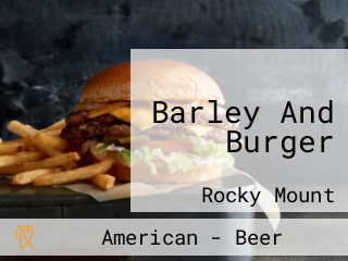 Barley And Burger