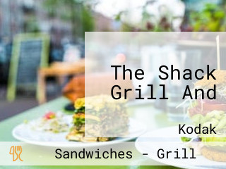 The Shack Grill And