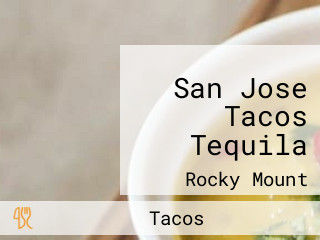 San Jose Tacos Tequila