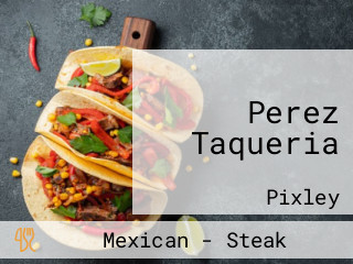 Perez Taqueria