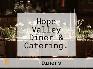 Hope Valley Diner & Catering.