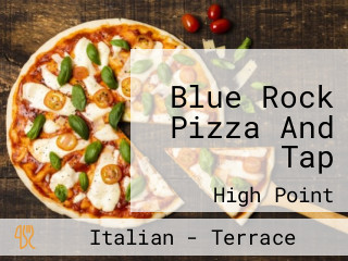 Blue Rock Pizza And Tap